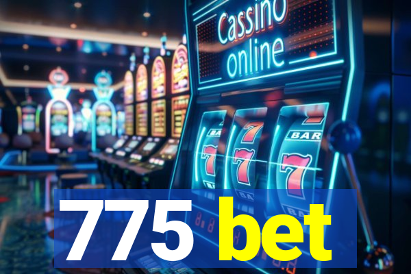 775 bet